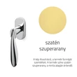 Kép 1/3 - Olivari Wind szatén szuperarany ablakfélkilincs