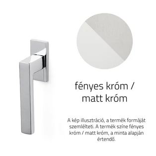 Fényes króm / Matt króm
