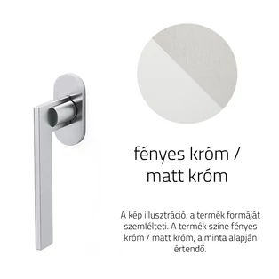 Fényes króm / Matt króm
